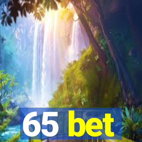 65 bet